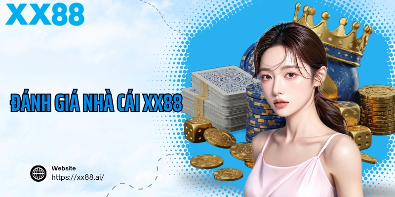 Đánh Giá Nhà Cái XX88