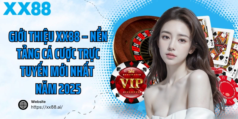 XX88 Giới thiệu nhà cái